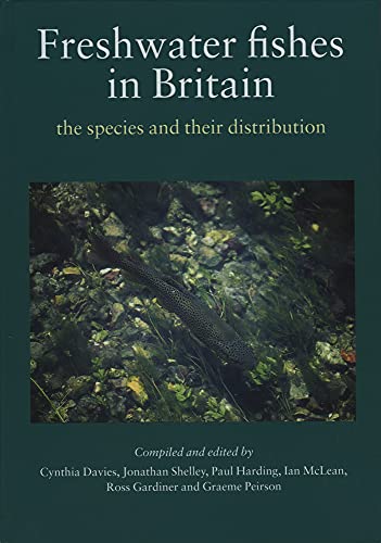 Imagen de archivo de Freshwater Fishes in Britain: The Species and Their Distribution a la venta por WorldofBooks