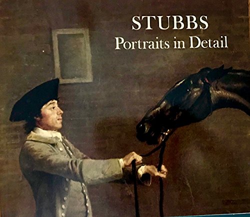 Beispielbild fr Stubbs, Portraits in Detail zum Verkauf von Ken's Book Haven