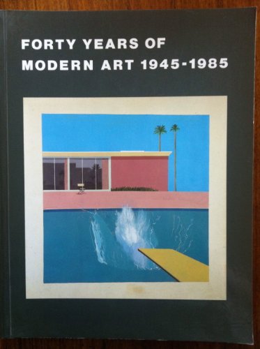 Stock image for FORTY YEARS OF MODERN ART . 1945 - 1985 for sale by ArteBooks