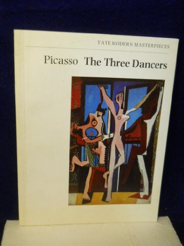 Stock image for Picasso: The Three Dancers (Tate Modern Masterpiec for sale by N. Fagin Books