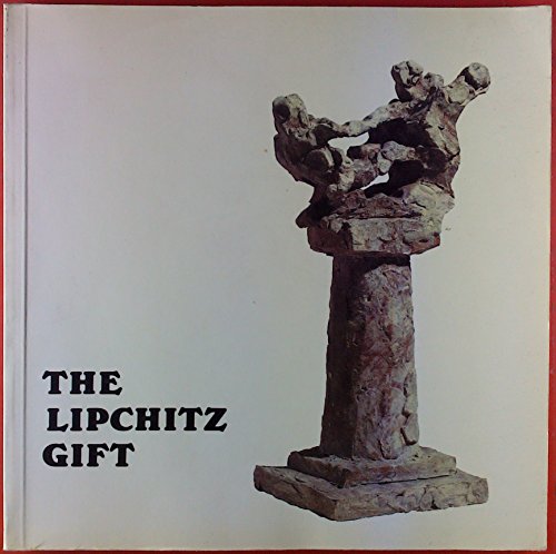 Stock image for The Lipchitz Gift: Models for Sculpture (Jacques Lipchitz) for sale by W. Lamm