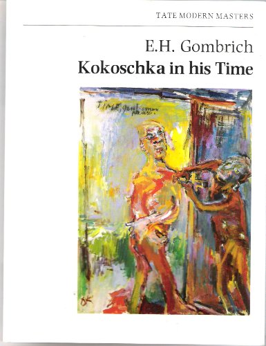 Imagen de archivo de Kokoschka in his time: Lecture given at the Tate Gallery on 2 July 1986 (Tate modern masters) a la venta por Phatpocket Limited