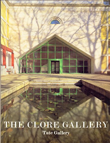 Imagen de archivo de Clore Gallery; An Illustrated Account of the New Building for the Turner Collection a la venta por Wonder Book