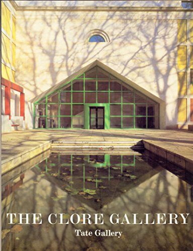 9780946590704: Clore Gallery; An Illustrated Account of the New Building for the Turner Collection