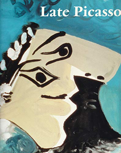 Beispielbild fr Late Picasso: Paintings, Sculptures, Drawings, Prints, 1953-1972 zum Verkauf von WorldofBooks