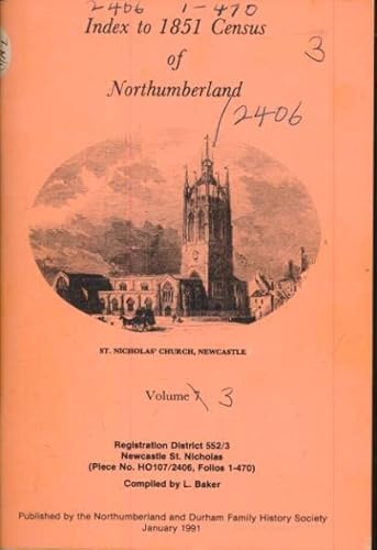 Stock image for Index to 1851 Census of Northumberland Vol 7. Newcastle St Nicholas for sale by J. and S. Daft