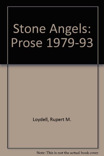 Beispielbild fr Stone Angels: Prose 1979-1993 zum Verkauf von Cambridge Rare Books