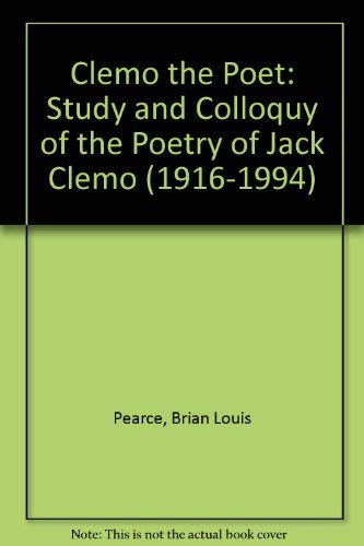 Clemo the Poet: Study and Colloquy (9780946603145) by Brian Louis Pearce