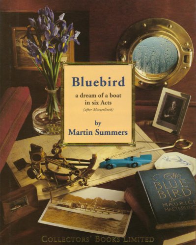 Stock image for Bluebird: a dream of a boat in six Acts (after Maeterlinck) for sale by WorldofBooks