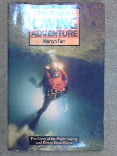 Imagen de archivo de The Great Caving Adventure a la venta por Arapiles Mountain Books - Mount of Alex