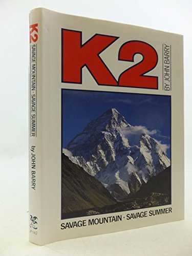 Beispielbild fr K2 Savage Mountain, Savage Summer zum Verkauf von Better World Books