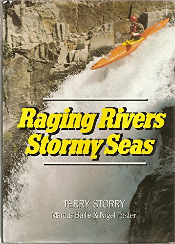 Stock image for Raging Rivers Stormy Seas for sale by Sarah Zaluckyj