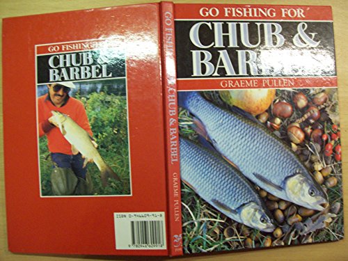 Beispielbild fr Go Fishing for Chub and Barbel zum Verkauf von Richard Sylvanus Williams (Est 1976)