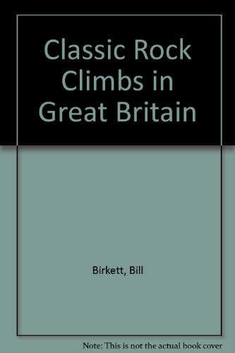 Stock image for Classic Rock Climbs in Great Britain for sale by WorldofBooks
