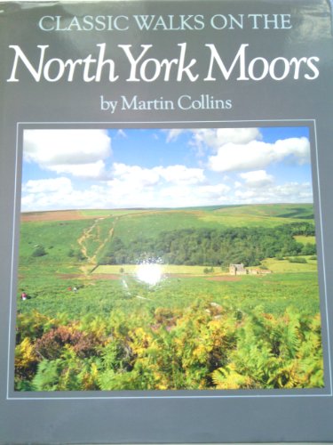 Beispielbild fr Classic Walks on the North York Moors zum Verkauf von WorldofBooks