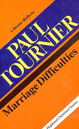 Marriage Difficulties (9780946616053) by Paul Tournier