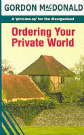 Imagen de archivo de Ordering Your Private World a la venta por Better World Books: West