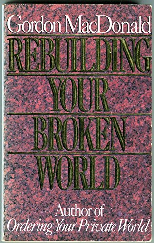Stock image for Rebuilding Your Broken World for sale by Better World Books