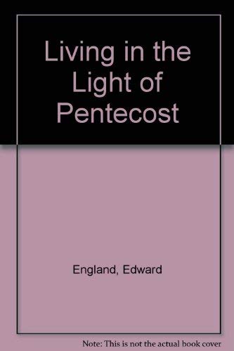 Beispielbild fr Living in the Light of the Pentecost zum Verkauf von Reuseabook