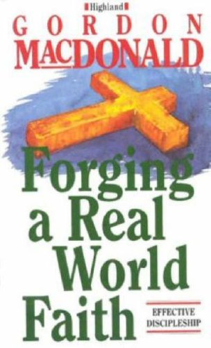 Beispielbild fr FORGING A REAL WORLD FAITH zum Verkauf von WorldofBooks