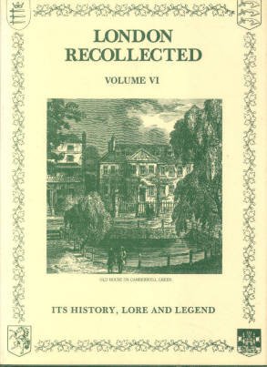 Stock image for London Recollected: Its History, Lore and Legend: v. 6 (London library) for sale by WorldofBooks