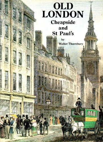 Old London: Cheapside and St. Paul's (9780946619238) by Thornbury, Walter