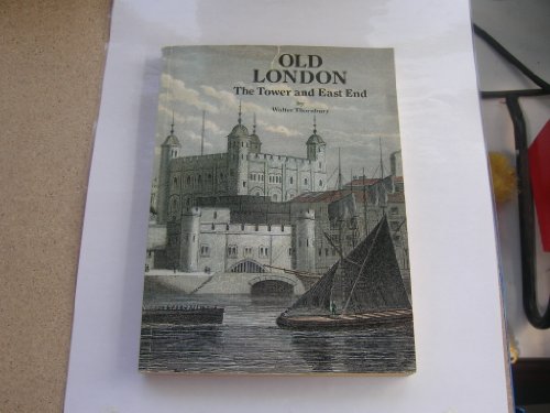 Old London Towne and East End (9780946619245) by Thornbury, Walter