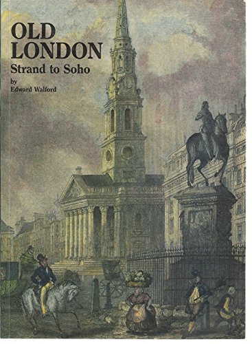 Stock image for Old London: Strand to Soho for sale by ThriftBooks-Dallas