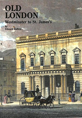 Beispielbild fr Old London : Westminster to St. James's zum Verkauf von Better World Books Ltd