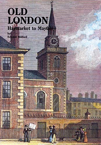 Imagen de archivo de Old London Haymarket to Mayfair a la venta por Basement Seller 101