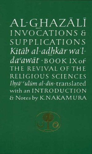 Stock image for Al-Ghazali on Invocations and Supplications (Ghazali Series) for sale by Irish Booksellers