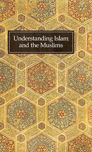 Beispielbild fr Understanding Islam and the Muslims zum Verkauf von Better World Books: West