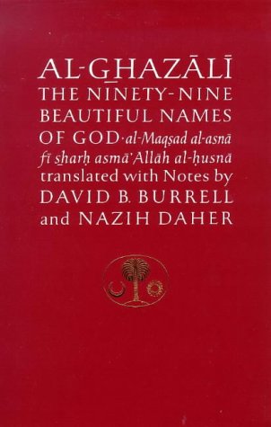 Stock image for Al-Ghazali on the Ninety-nine Beautiful Names of God (Ghazali series) for sale by HPB-Diamond
