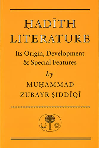 Stock image for Hadith Literature: Its Origin, Development & Special Features (Islamic Texts Society) for sale by WorldofBooks