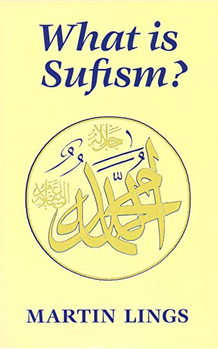 9780946621415: What is Sufism? (Islamic Texts Society)