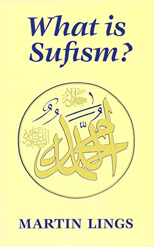 Stock image for What is Sufism? (Islamic Texts Society) for sale by Wonder Book