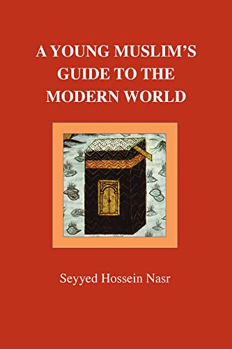 Stock image for A Young Muslim's Guide to the Modern World for sale by East Kent Academic