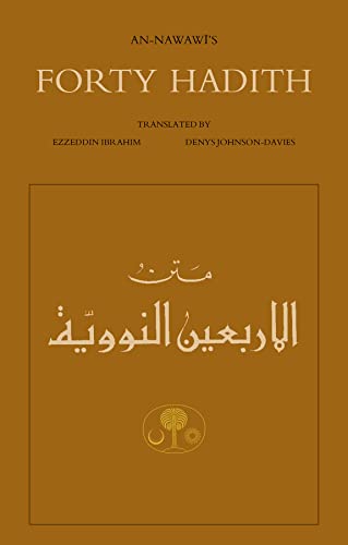 Beispielbild fr An-Nawawi's Forty Hadith al-Nawawi, Yahya ibn Sharaf; Ibrahim, Ezzeddin and Johnson-Davies, Denys zum Verkauf von tttkelly1