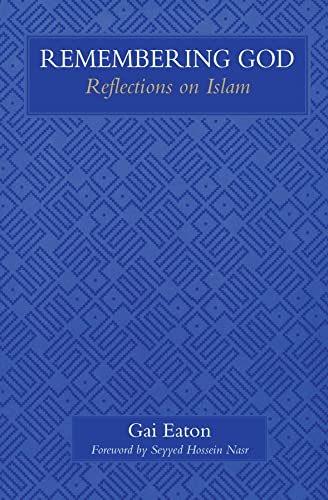 9780946621842: Remembering God: Reflections on Islam