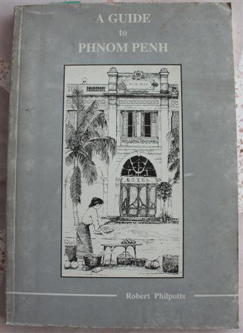 A Guide to Phnom Penh - Philpotts, Robert