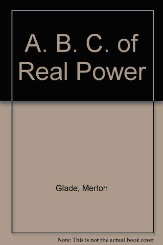 The ABC of Real Power