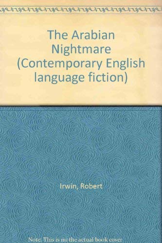 Imagen de archivo de The Arabian Nightmare (Contemporary English Language Fiction) a la venta por Books From California