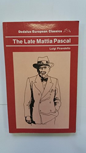Stock image for The Late Mattia Pascal (new edition) for sale by Books From California