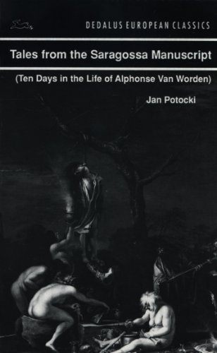 Imagen de archivo de Tales from the Saragossa Manuscript Ten Days in the Life of Alphonse Van Worden Dedalus European Classics a la venta por PBShop.store US