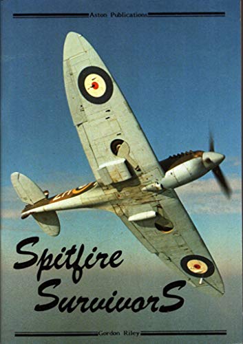 Beispielbild fr Spitfire Survivors zum Verkauf von My Dead Aunt's Books