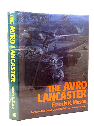 Avro Lancaster (9780946627301) by MASON, Francis K.