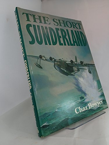 Beispielbild fr The Short Sunderland zum Verkauf von WorldofBooks