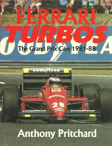 Ferrari Turbos: The Grand Prix Cars 1981-88