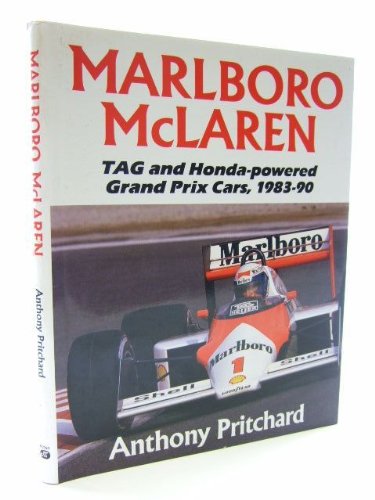 Stock image for Marlboro McLaren: TAG and Honda-Powered Grand Prix Cars, 1983-90 for sale by P. Cassidy (Books)