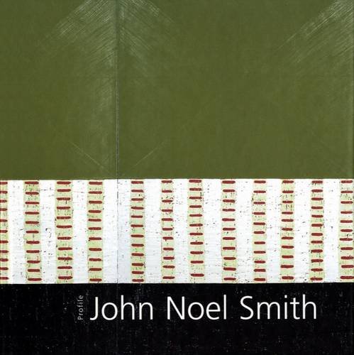 Stock image for John Noel Smith - Profile for sale by Joe Collins Rare Books